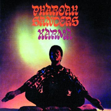 PHAROAH SANDERS - KARMA (REMASTERED)