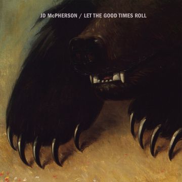 JD MCPHERSON - LET THE GOOD TIMES ROLL