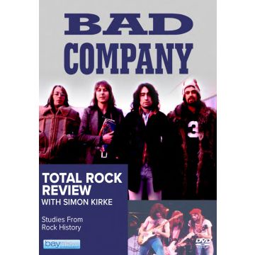 BAD COMPANY: TOTAL ROCK REVIEW