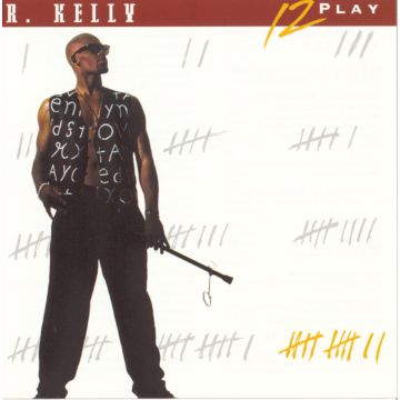 R KELLY - 12 PLAY