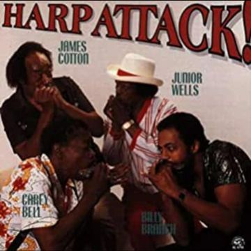 James Cotton, Junior Wells, Carey Bell, Billy Branch - Harp Attack!
