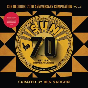 VARIOUS ARTISTS - SUN RECORDS' 70TH ANNIVERSARY COMPILATION, VOL. 3