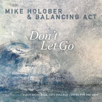 MIKE; BALANCING ACT HOLOBER - DON'T LET GO