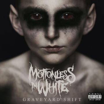 MOTIONLESS IN WHITE - GRAVEYARD SHIFT