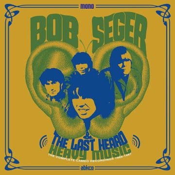 SEGER,BOB & THE LAST HEARD - HEAVY MUSIC: COMPLETE CAMEO RECORDINGS 1966-1967
