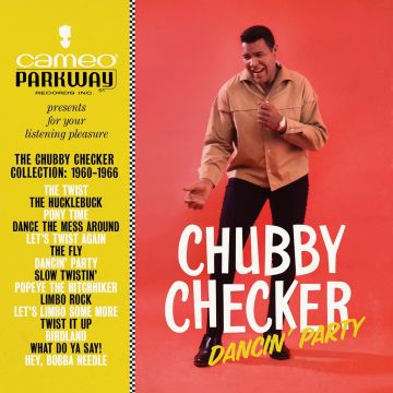 CHUBBY CHECKER - DANCIN' PARTY: THE CHUBBY CHECKER COLLECTION (1960-1966)