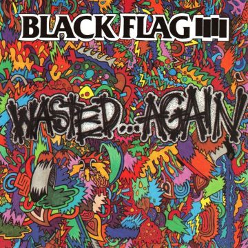 BLACK FLAG - WASTED AGAIN