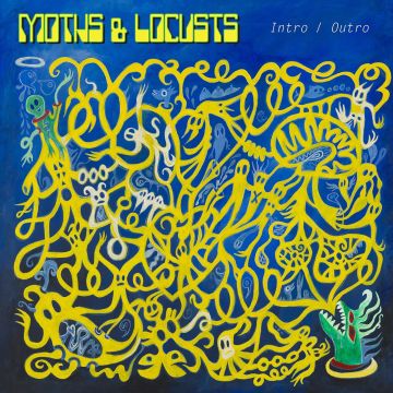 MOTHS & LOCUSTS - INTRO/OUTRO