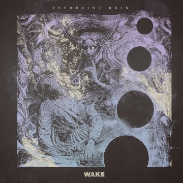 WAKE - DEVOURING RUIN