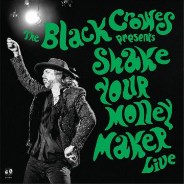 BLACK CROWES - SHAKE YOUR MONEY MAKER (GREEN VINYL/7INCH)