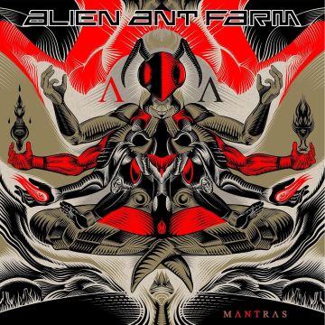 ALIEN ANT FARM - MANTRAS