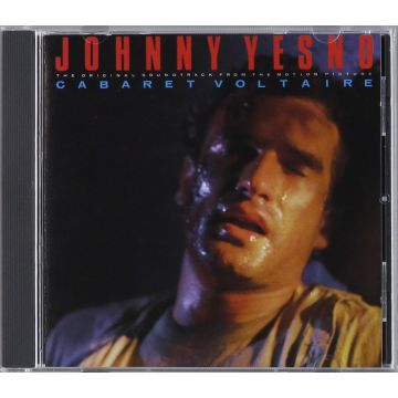 CABARET VOLTAIRE - JOHNNY YESNO OST