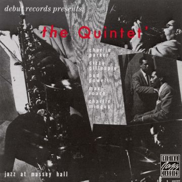 MINGUS / PARKER / GILLESPIE / POWELL / ROACH - QUINTET: JAZZ AT MASSEY HALL