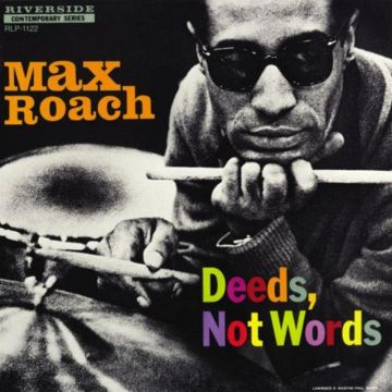 MAX ROACH - DEEDS NOT WORDS