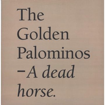 GOLDEN PALOMINOS - DEAD HORSE