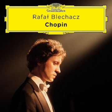 RAFAL BLECHACZ - CHOPIN