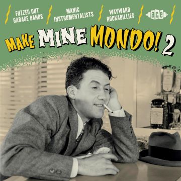VARIOUS ARTISTS - MAKE MINE MONDO! 2