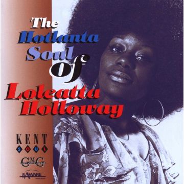 LOLEATTA HOLLOWAY - HOTLANTA SOUL OF LOLEATTA HOLLOWAY