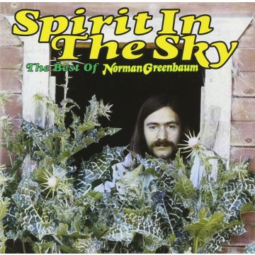 NORMAN GREENBAUM - SPIRIT IN SKY: BEST OF