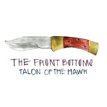 FRONT BOTTOMS - TALON OF THE HAWK (10TH ANNIVERSARY/PICTURE DISC)