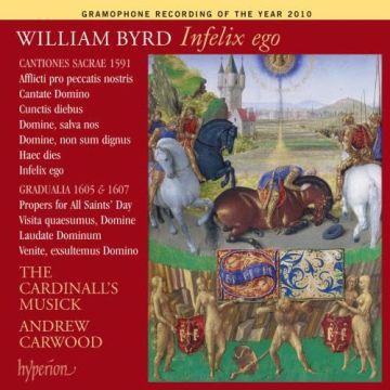 CARDINALL'S MUSICK - BYRD: INFELIX EGO - BYRD EDITION VOL.13