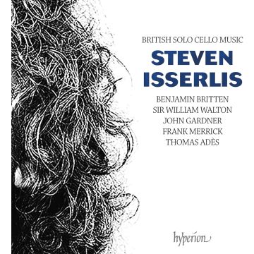 STEVEN ISSERLIS - BRITISH SOLO CELLO MUSIC