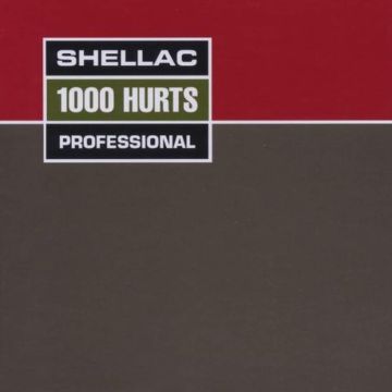 SHELLAC - 1000 HURTS