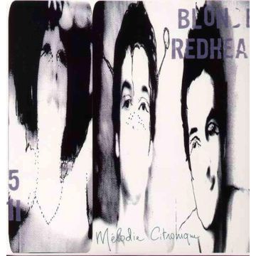 BLONDE REDHEAD - MELODIE CITRONIQUE