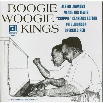 AMMONS,ALBERT / LEWIS,MEADE LUX / JOHNSON,PETE - PITCH SOME BOOGIE WOOGIE