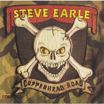 STEVE EARLE - COPPERHEAD ROAD