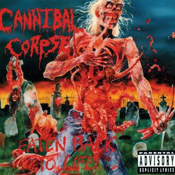 CANNIBAL CORPSE - EATEN BACK TO LIFE