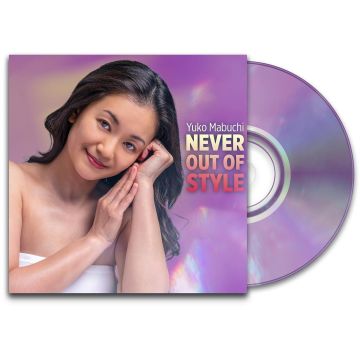 YUKO MABUCHI - NEVER OUT OF STYLE