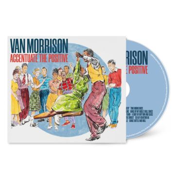 VAN MORRISON - ACCENTUATE THE POSITIVE