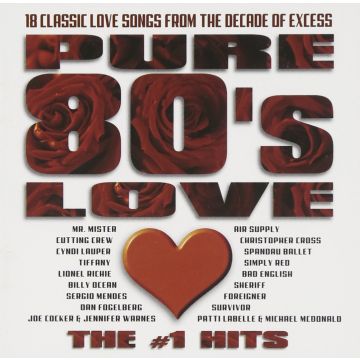 VARIOUS ARTISTS - PURE 80'S LOVE: NUMBER 1 HITS / VARIOUS