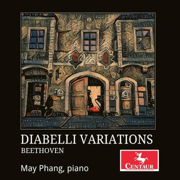 MAY PHANG - BEETHOVEN: DIABELLI VARIATIONS, OP. 120