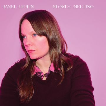 JANEL LEPPIN - SLOWLY MELTING (LIMITED)