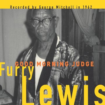 FURRY LEWIS - GOOD MORNING JUDGE