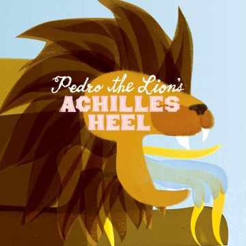 PEDRO THE LION - ACHILLES HEEL (REMASTERED)