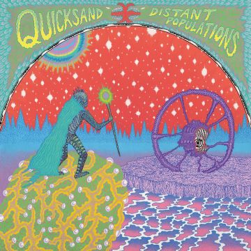 QUICKSAND - DISTANT POPULATIONS