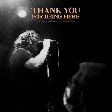 WORLD IS A BEAUTIFUL PLACE & I AM NO LONGER AFRAID - THANK YOU FOR BEING HERE (LIVE)