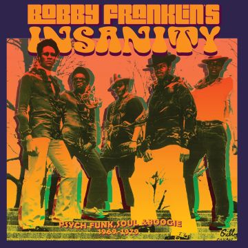 BOBBY FRANKLIN'S INSANITY - BOBBY FRANKLIN'S INSANITY