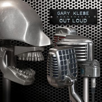 GARY KLEBE - OUT LOUD