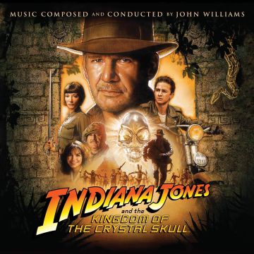 JOHN WILLIAMS - INDIANA JONES & THE KINGDOM OF THE CRYSTAL SKULL (ORIGINAL MOTION