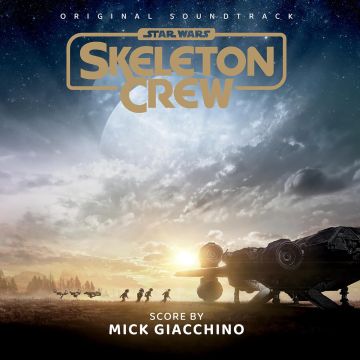 MICK GIACCHINO - STAR WARS: SKELETON CREW OST