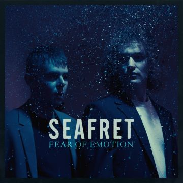 SEAFRET - FEAR OF EMOTION