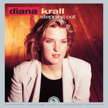 DIANA KRALL - STEPPING OUT (JUSTIN TIME ESSENTIALS COLLECTION)
