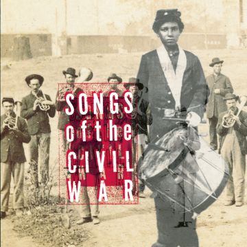 VARIOUS ARTISTS - SONGS OF THE CIVIL WAR / VARIOUS
