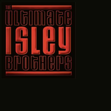 ISLEY BROTHERS - ULTIMATE ISLEY BROTHERS