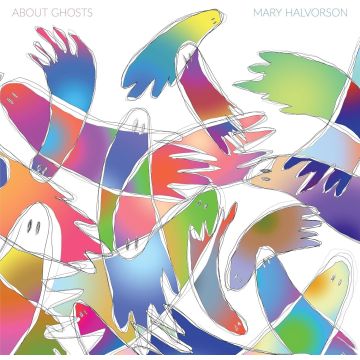 MARY HALVORSON - ABOUT GHOST
