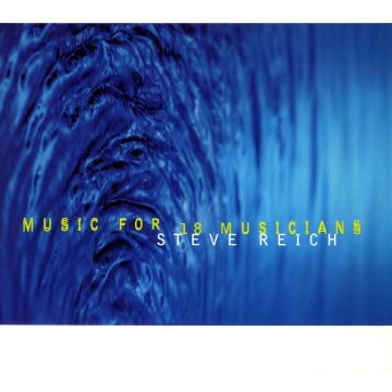 ZIPORYN; SCOTT; LEBLANC; NIEMANN - REICH: MUSIC FOR 18 MUSICIANS